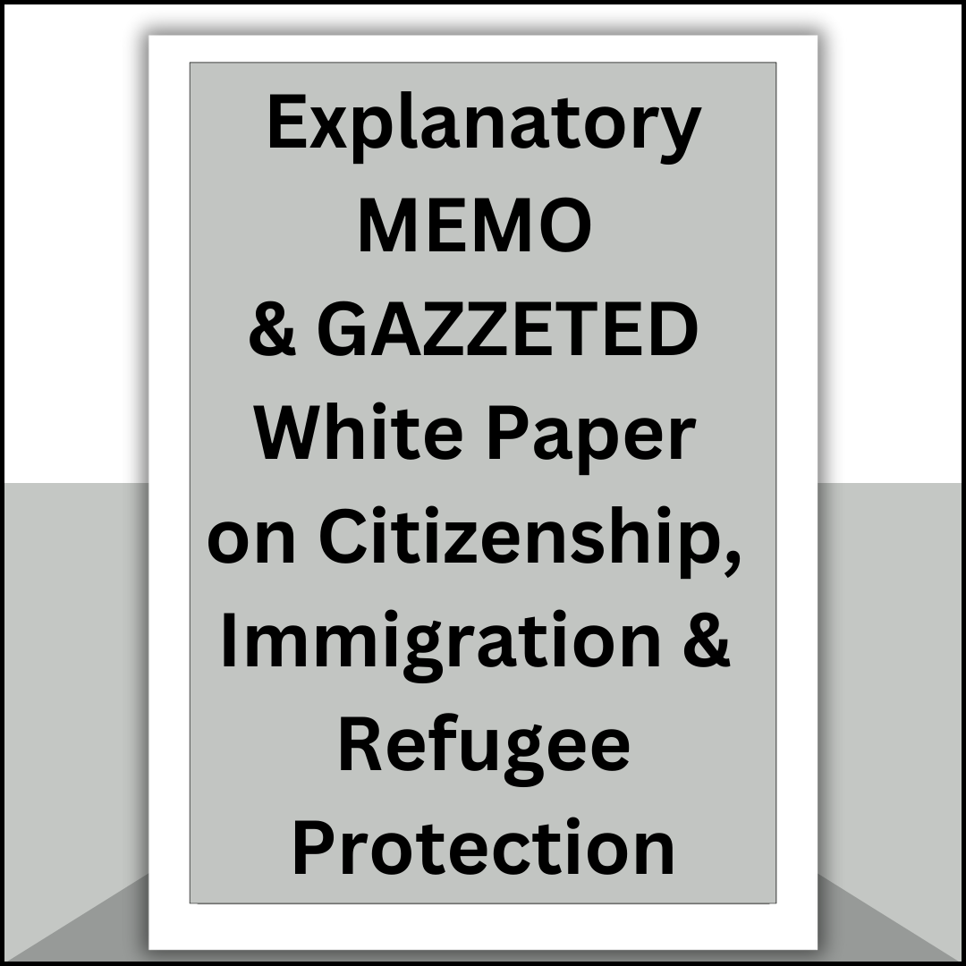 Explanatory Memo and Gazetted White Paper on Citizenship, Immigration and Refugee Protection 